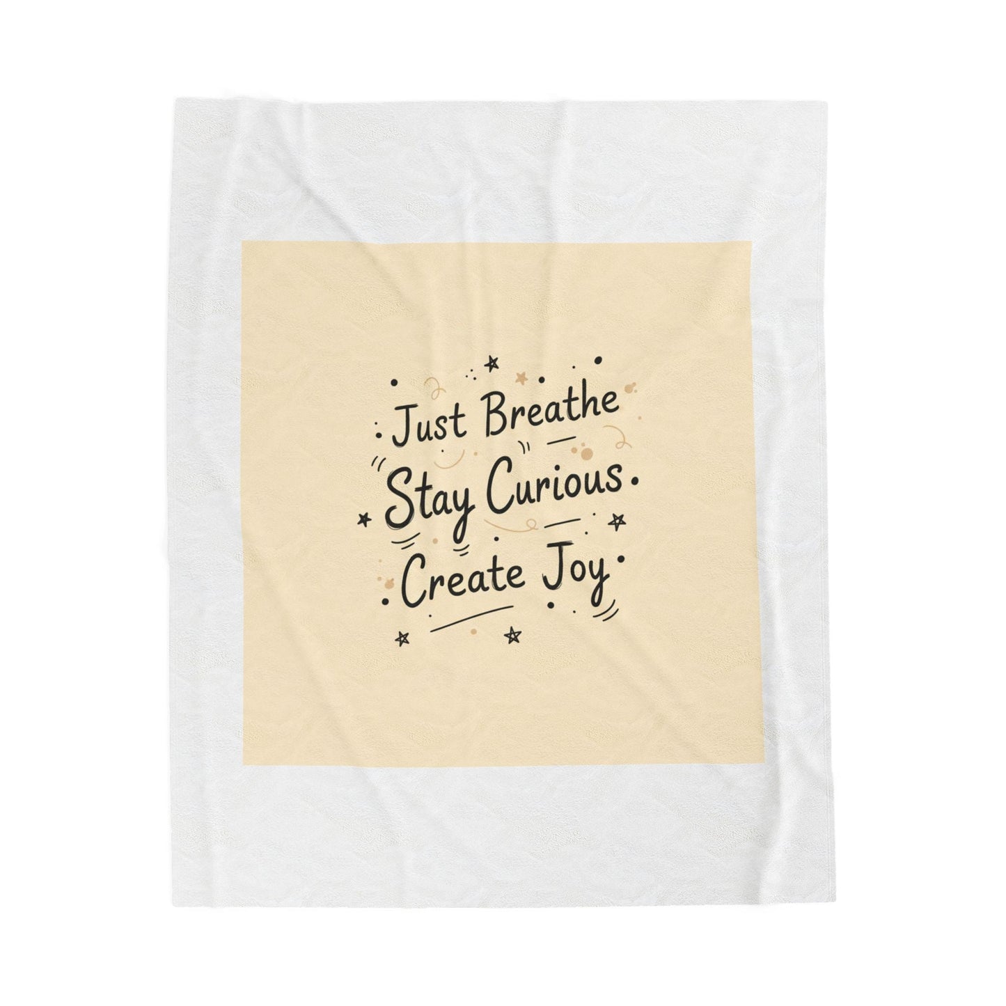 Just Breathe Stay Curious Create Joy Blanket | messy handwriting, doodle text