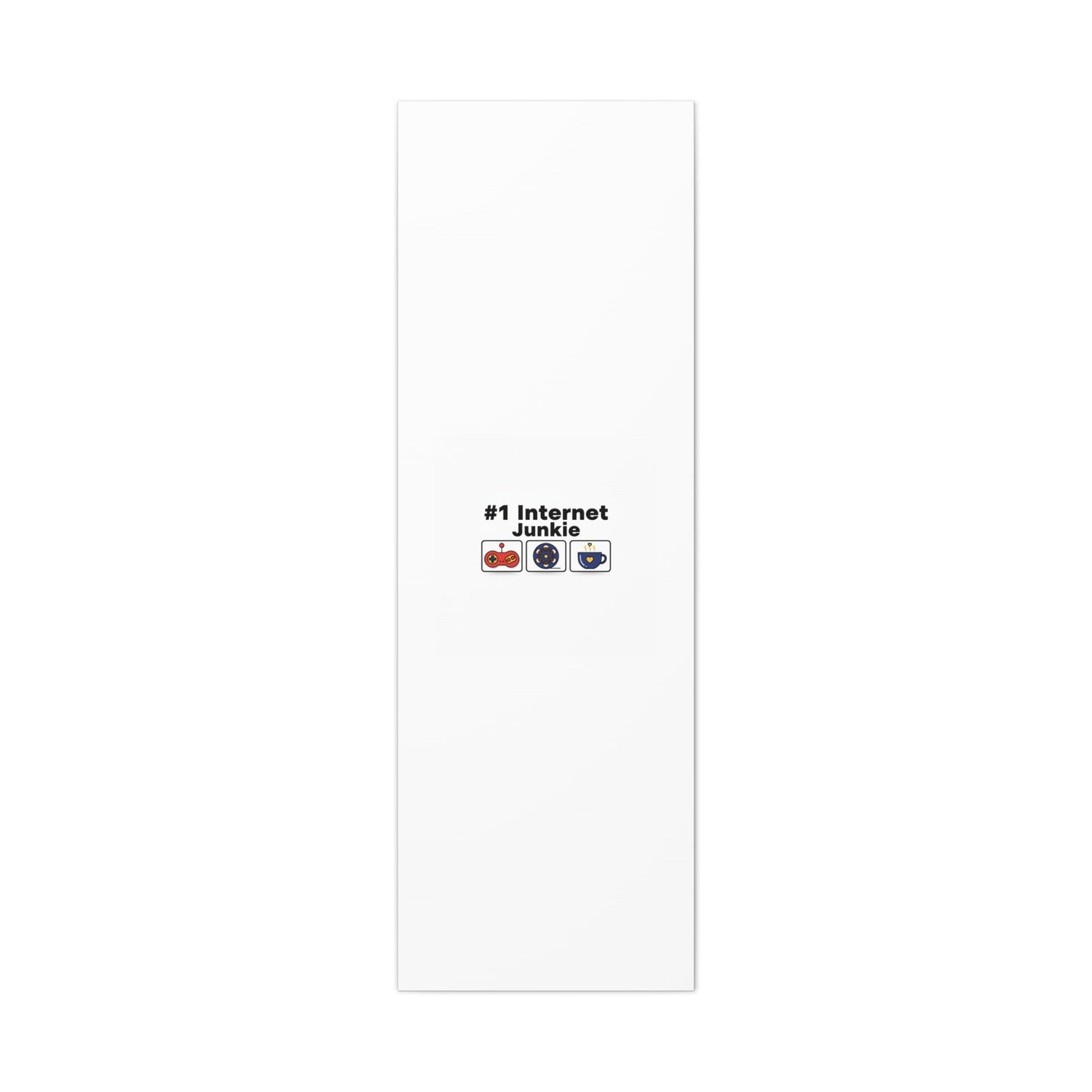 #1 Internet Junkie Matte Canvas | Top-List Ranking Poster