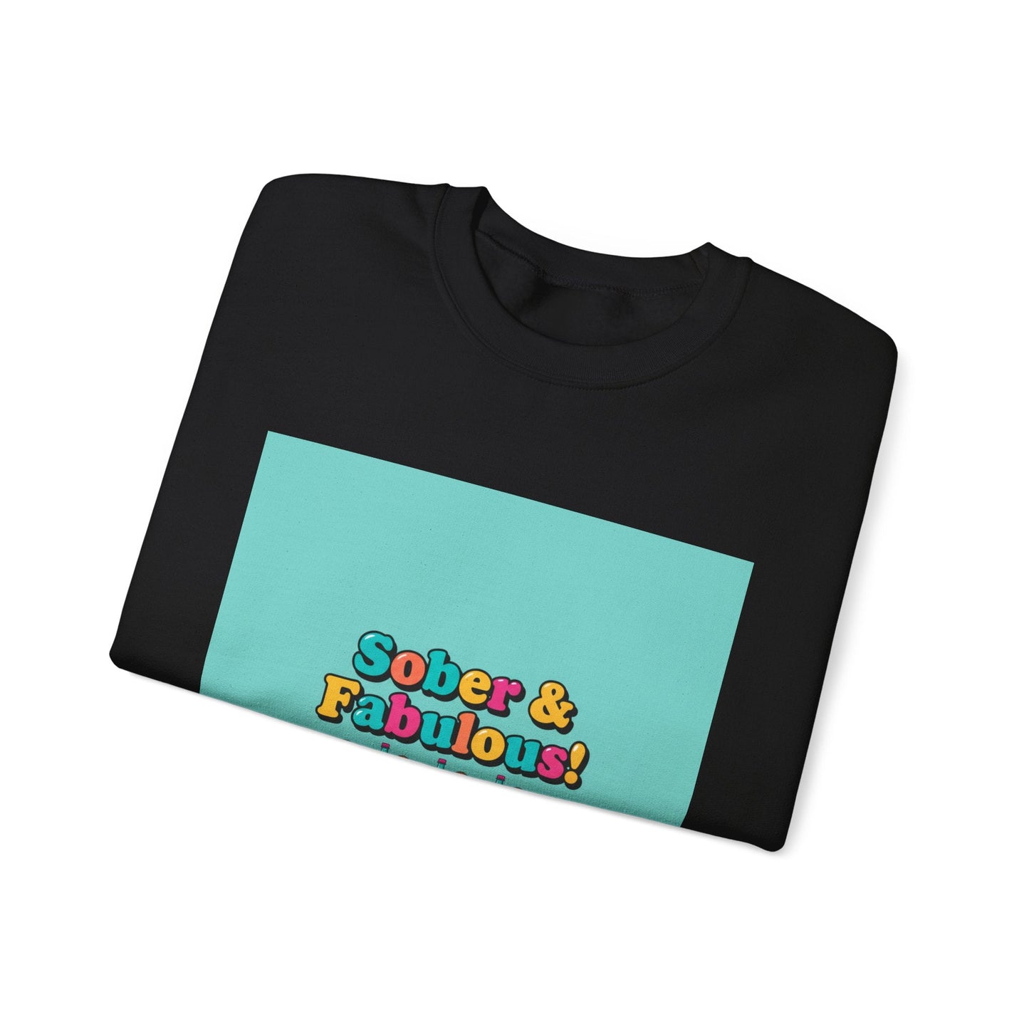 Sober & Fabulous Crewneck Sweatshirt, Dry January, Mocktail Trend