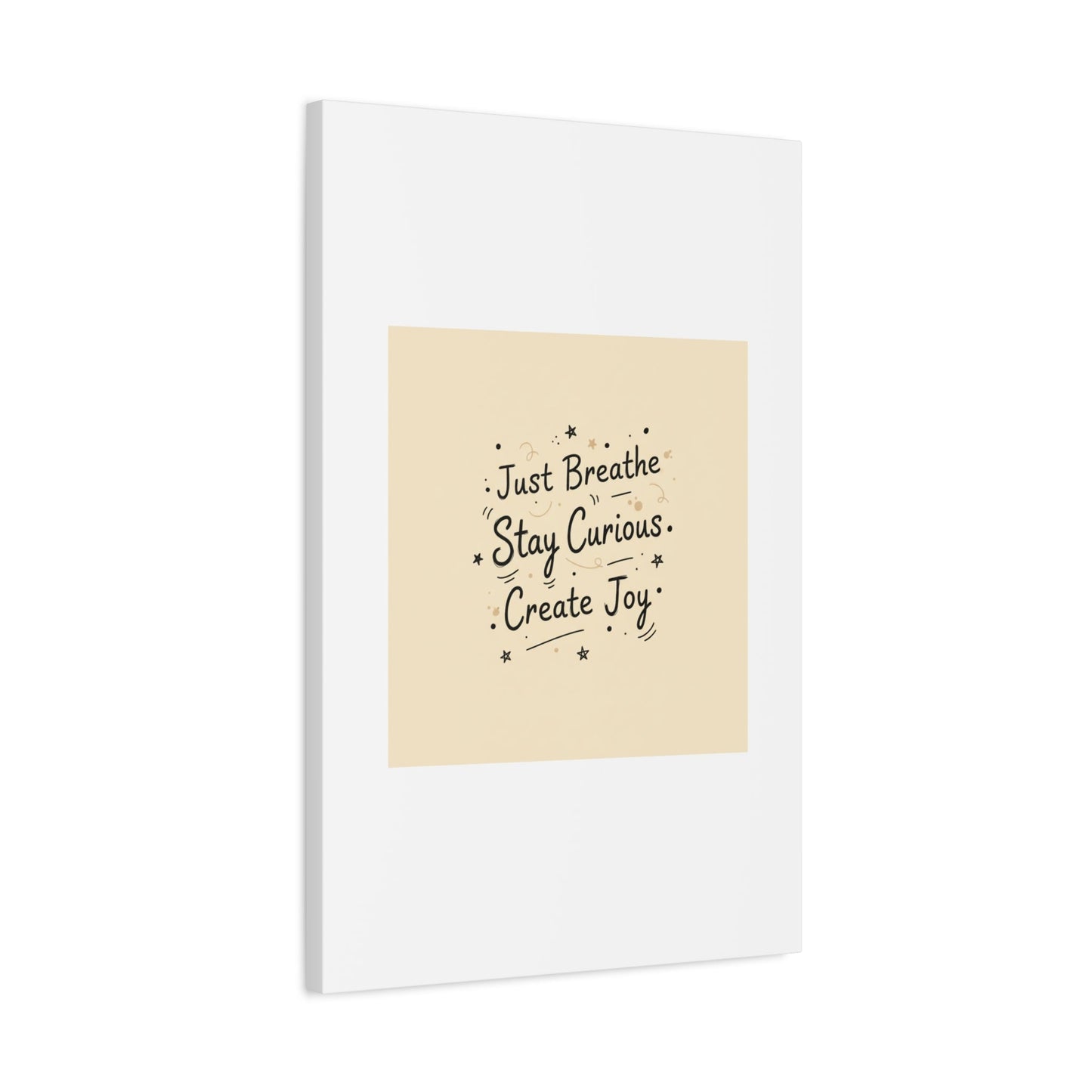 Just Breathe Stay Curious Create Joy Canvas | Messy Handwritten Typography, Doodle Text Art
