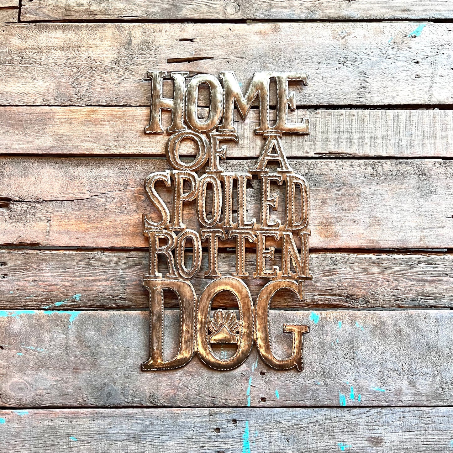 Home of a Spoiled Rotten Dog